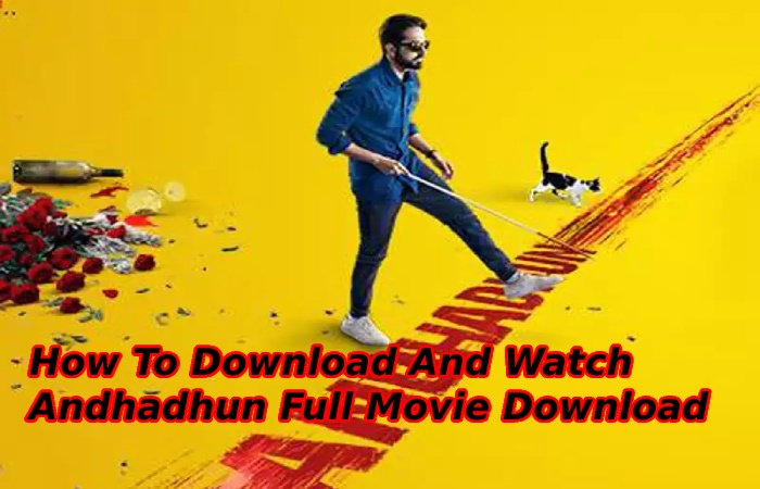 Andhadhun Full Movie Download Filmyhit (3)