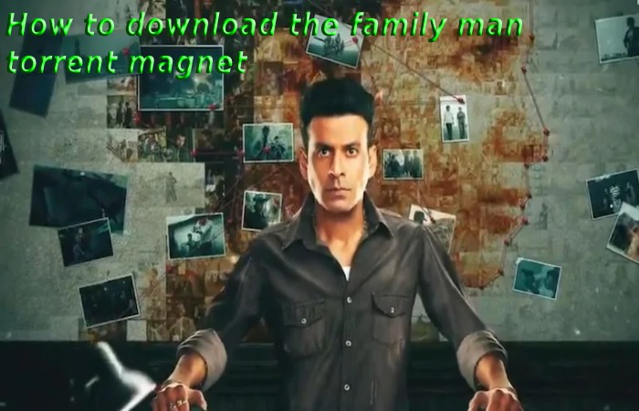How to download the family man torrent magnet