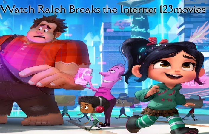 Watch Ralph Breaks the Internet 123movies