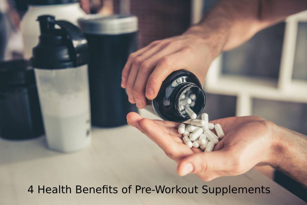 4 Health Benefits of Pre-Workout Supplements