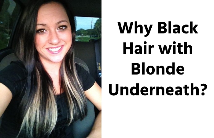 Why Black Hair with Blonde Underneath?