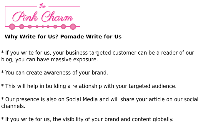 Why Write for Us? Pomade Write for Us